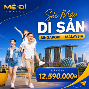 TOUR SINGAPORE - MALAYSIA 5 NGÀY 4 ĐÊM