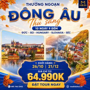 Du lịch Đông Âu cùng MÊ ĐI TRAVEL