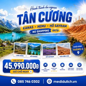 TOUR TÂN CƯƠNG - HỎA DIỆM SƠN – LÀNG HEMU – HỒ SAYRAM