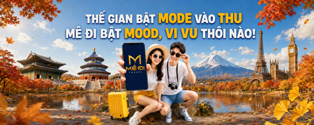 VIVU MÙA THU CÙNG MÊ ĐI TRAVEL