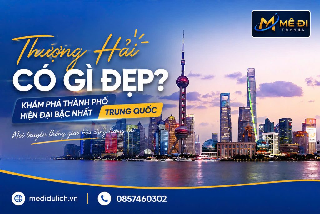 Du lịch Thượng Hải - Hàng Châu - Ô Trấn cùng Mê Đi Travel